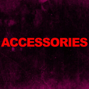 ACCESSORIES